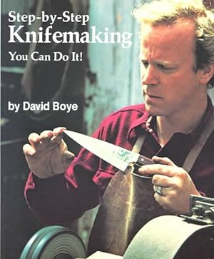Imagen del vendedor de Step by Step Knifemaking : You Can Do It a la venta por GreatBookPrices