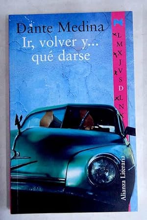 Ir, volver y-- qué darse