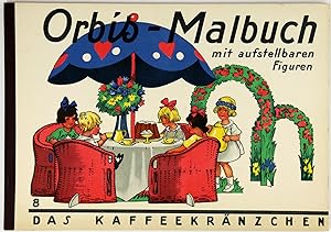 Bild des Verkufers fr Orbis-Malbuch mit aufstellbaren Figuren. Band 8: Das Kaffeekrnzchen. zum Verkauf von Schsisches Auktionshaus & Antiquariat