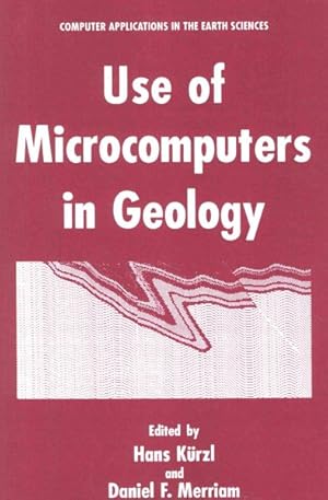 Image du vendeur pour Use of Microcomputers in Geology mis en vente par GreatBookPrices