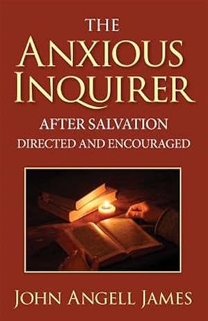 Image du vendeur pour The Anxious Inquirer After Salvation Directed and Encouraged mis en vente par GreatBookPrices