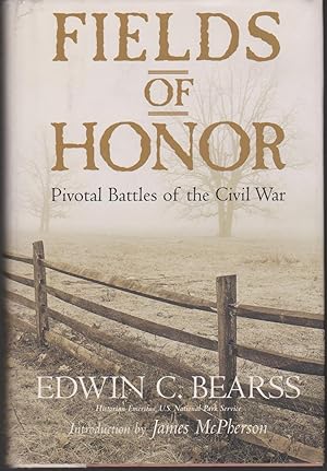 Image du vendeur pour Fields of Honor Pivotal Battles of the Civil War mis en vente par Courtney McElvogue Crafts& Vintage Finds