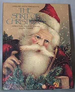 Seller image for The Spirit of Christmas Creative Holiday Ideas/Book No 3 for sale by Courtney McElvogue Crafts& Vintage Finds