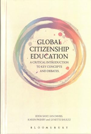 Imagen del vendedor de Global Citizenship Education : A Critical Introduction to Key Concepts and Debates a la venta por GreatBookPrices