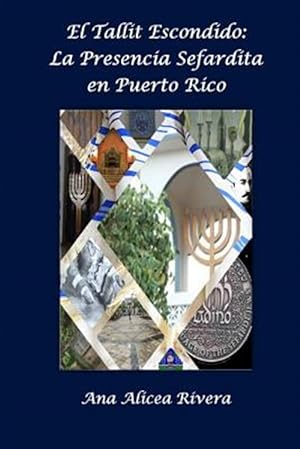 Seller image for El Tallit escondido : La Presencia Sefardita En Puerto Rico -Language: spanish for sale by GreatBookPrices