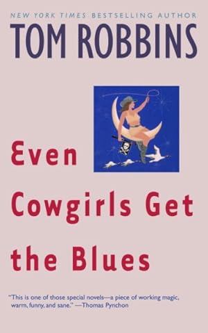 Seller image for Even Cowgirls Get the Blues for sale by GreatBookPrices
