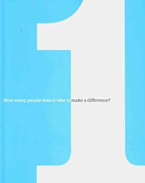 Seller image for One : How Many People Does It Take to Make a Difference? for sale by GreatBookPrices