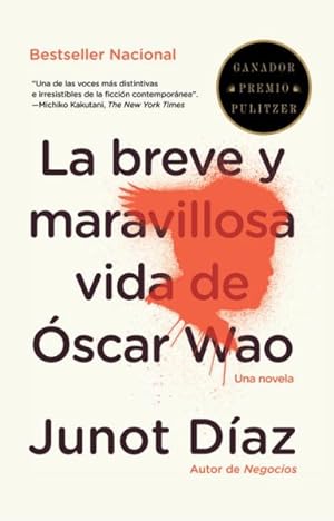Seller image for La breve y maravillosa vida de Oscar Wao/ The Brief Wondrous Life of Oscar Wao -Language: spanish for sale by GreatBookPrices