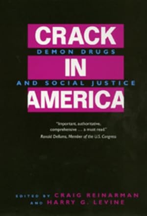 Image du vendeur pour Crack in America : Demon Drugs and Social Justice mis en vente par GreatBookPrices