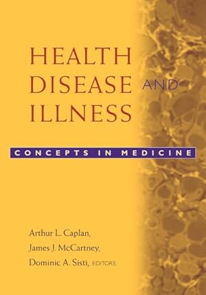 Image du vendeur pour Health, Disease, and Illness : Concepts in Medicine mis en vente par GreatBookPrices