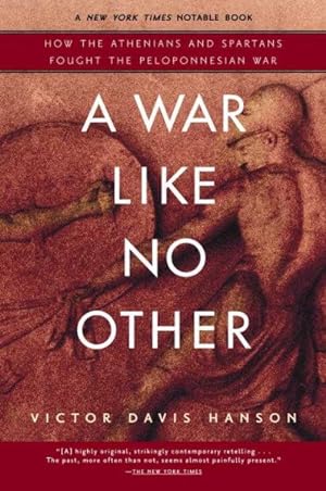 Seller image for War Like No Other : How the Athenians And Spartans Fought the Peloponnesian War for sale by GreatBookPrices