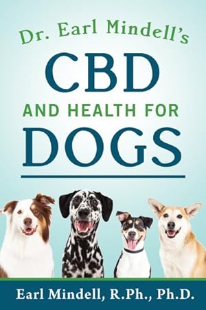 Image du vendeur pour Dr. Earl Mindell's CBD and Health for Dogs mis en vente par GreatBookPrices