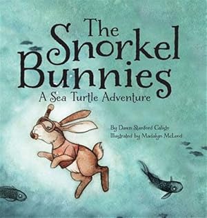 Image du vendeur pour The Snorkle Bunnies mis en vente par GreatBookPrices