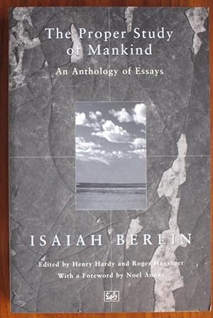 Image du vendeur pour The Proper Study of Mankind: An Anthology of Essays mis en vente par C L Hawley (PBFA)