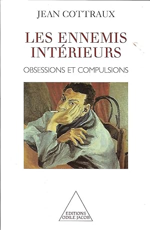 Seller image for Les ennemis intrieurs Obsessions et compulsions for sale by LES TEMPS MODERNES