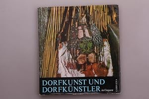 Bild des Verkufers fr DORFKUNST UND DORFKNSTLER IN UNGARN. zum Verkauf von INFINIBU KG