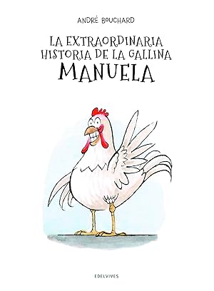 Imagen del vendedor de La extraordinaria historia de la gallina manuela a la venta por Imosver
