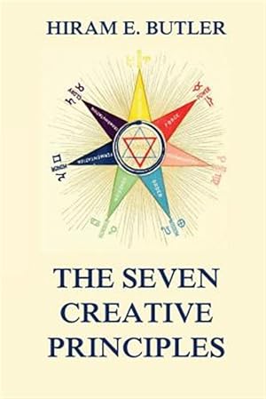 Imagen del vendedor de The Seven Creative Principles a la venta por GreatBookPrices