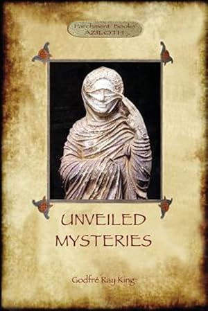 Imagen del vendedor de Unveiled Mysteries a la venta por GreatBookPrices