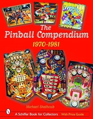 Image du vendeur pour Pinball Compendium, 1970 -1981 mis en vente par GreatBookPrices