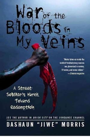 Bild des Verkufers fr War of the Bloods in My Veins : A Street Soldier's March Toward Redemption zum Verkauf von GreatBookPrices