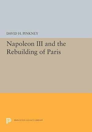 Bild des Verkufers fr Napoleon III and the Rebuilding of Paris zum Verkauf von GreatBookPrices