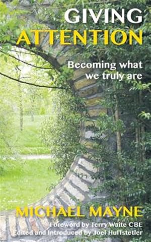 Seller image for Giving Attention : Becoming What We Truly Are for sale by GreatBookPrices