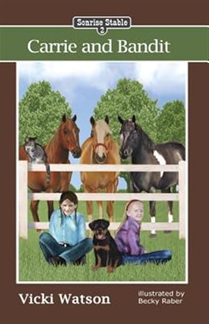 Seller image for Sonrise Stable: Carrie and Bandit for sale by GreatBookPrices