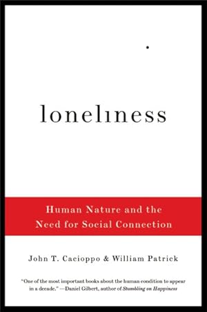 Image du vendeur pour Loneliness : Human Nature and the Need for Social Connection mis en vente par GreatBookPrices