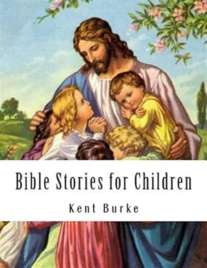 Image du vendeur pour Bible Stories for Children: New Testiment mis en vente par GreatBookPrices