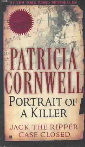 Bild des Verkufers fr Portrait of a Killer : Jack the Ripper - Case Closed zum Verkauf von GreatBookPrices