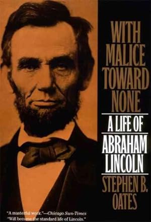 Immagine del venditore per With Malice Toward None : A Life of Abraham Lincoln venduto da GreatBookPrices