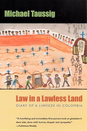 Immagine del venditore per Law in a Lawless Land : Diary of a Limpieza in Columbia venduto da GreatBookPrices