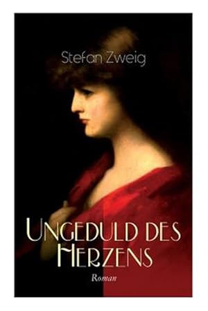 Imagen del vendedor de Ungeduld Des Herzens. Roman -Language: german a la venta por GreatBookPrices