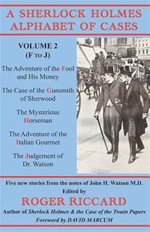 Seller image for A Sherlock Holmes Alphabet of Cases: Volume 2 (F to J) for sale by GreatBookPrices