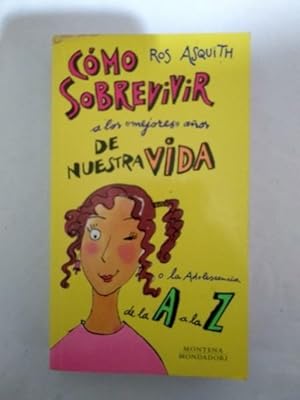 Seller image for Como sobrevivir a los > aos de nuestra vida for sale by Libros Ambig