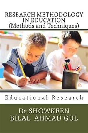 Seller image for Research Methodology in Education : Methods and Techniques - Educational Research for sale by GreatBookPrices