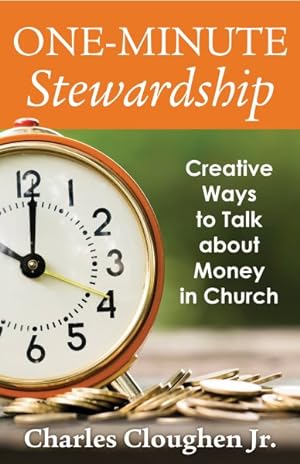 Seller image for One-Minute Stewardship : Creative Ways to Talk About Money in Church for sale by GreatBookPrices