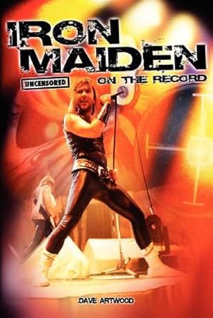 Bild des Verkufers fr Iron Maiden - Uncensored On the Record zum Verkauf von GreatBookPrices