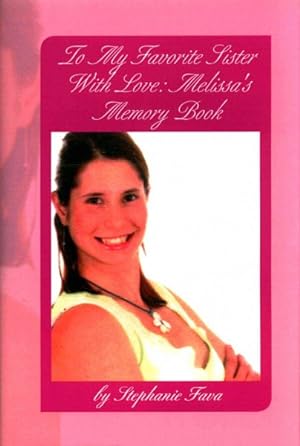 Immagine del venditore per To My Favorite Sister With Love : Melissa's Memory Book venduto da GreatBookPrices