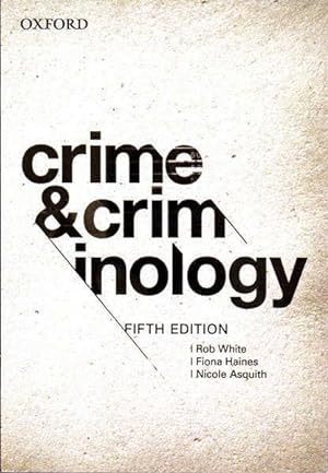 Image du vendeur pour Crime and Criminology: Fifth Edition mis en vente par Goulds Book Arcade, Sydney