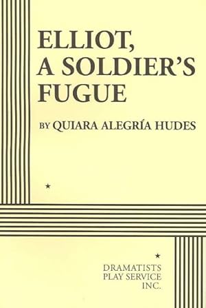 Seller image for Elliot, A Soldier's Fugue for sale by GreatBookPrices