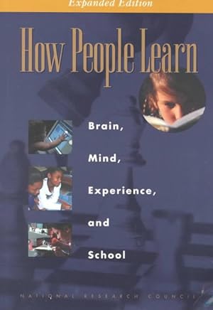 Immagine del venditore per How People Learn : Brain, Mind, Experience, and School venduto da GreatBookPrices