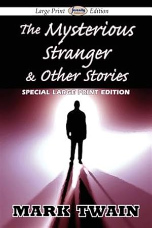 Seller image for The Mysterious Stranger & Other Stories (Large Print Edition) for sale by GreatBookPrices