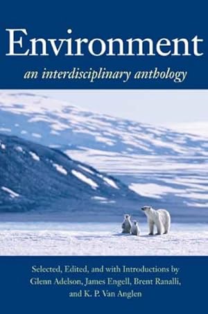 Bild des Verkufers fr Environment : An Interdisciplinary Anthology zum Verkauf von GreatBookPrices