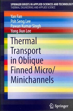 Seller image for Thermal Transport in Oblique Finned Micro/Minichannels for sale by GreatBookPrices