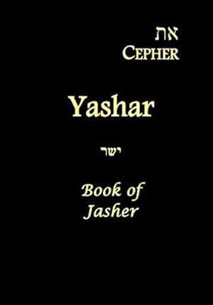 Bild des Verkufers fr Eth Cepher - Yashar : Also Called the Book of Jasher zum Verkauf von GreatBookPrices