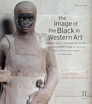 Imagen del vendedor de Image of the Black in Western Art : From the Early Christian Era to the "Age of Discovery": From the Demonic Threat to the Incarnation of Sainthood a la venta por GreatBookPrices
