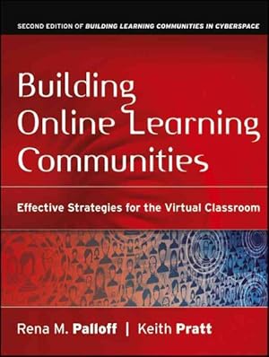 Seller image for Building Online Learning Communities : Effective Strategies for the Virtual Classroom for sale by GreatBookPrices