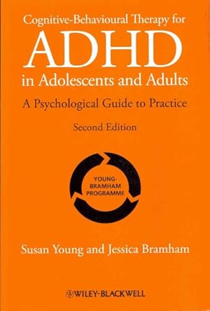 Seller image for Cognitive-Behavioural Therapy for ADHD in Adolescents and Adults : A Psychological Guide to Practice for sale by GreatBookPrices